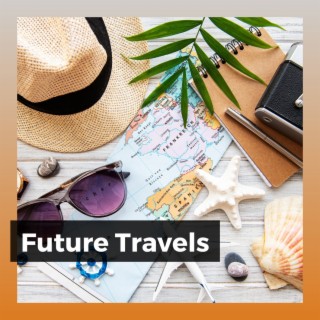 Future Travels