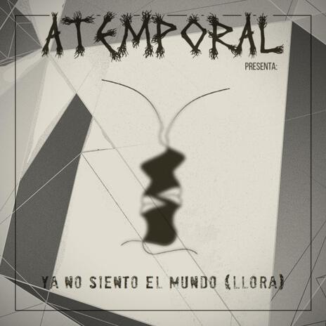 Ya No Siento El Mundo (Llora) | Boomplay Music