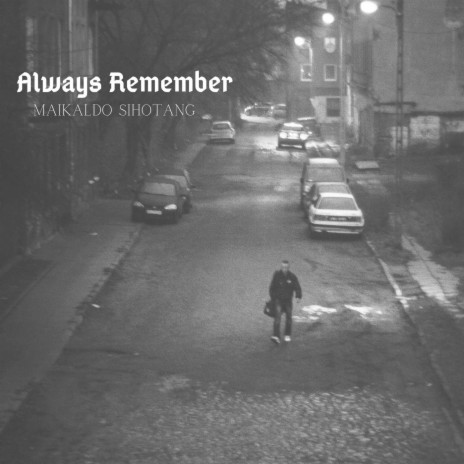 Always Remember | Boomplay Music