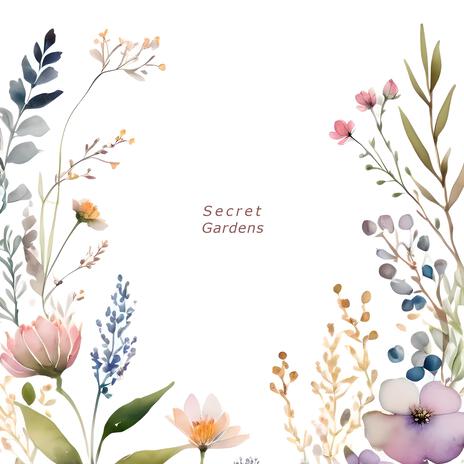 Secret Gardens | Boomplay Music