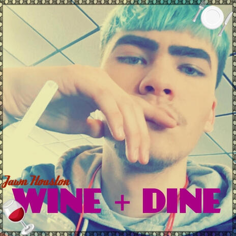 Wine + Dine