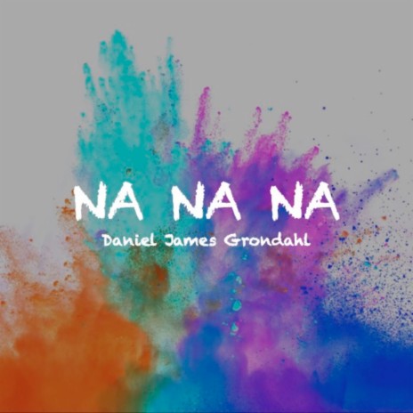 Na Na Na | Boomplay Music