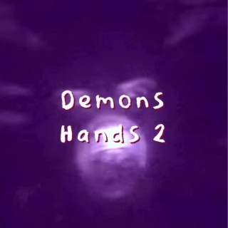 Demons Hands 2