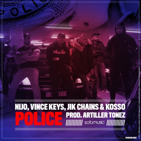 Police (feat. Vince Keys, Jik Chains & Kosso)