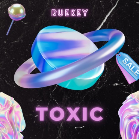 Toxic | Boomplay Music
