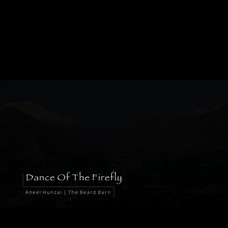 Dance Of The Firefly
