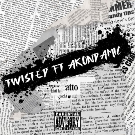 Twisted ft. AkOnDaMic