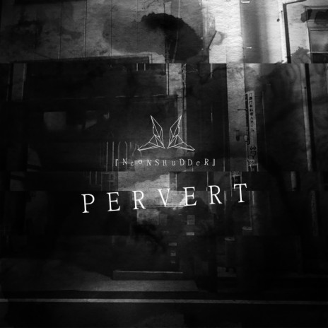 PERVERT | Boomplay Music