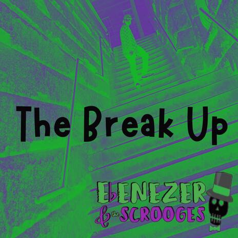 The Breakup | Boomplay Music