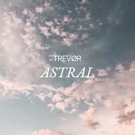 Astral | Boomplay Music