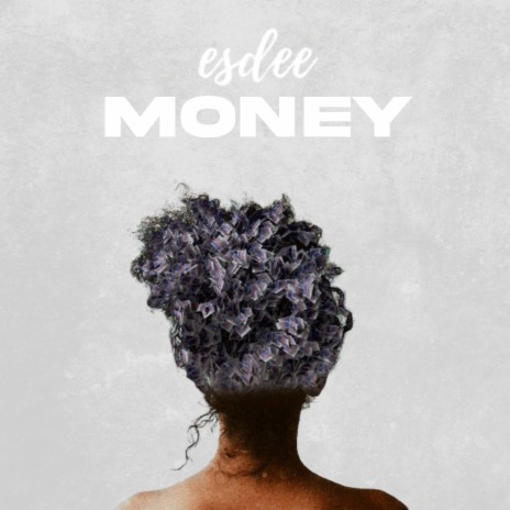 Money ft. EsDee | Boomplay Music