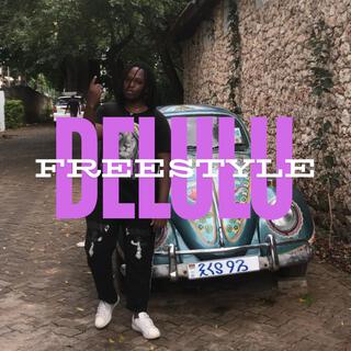 DELULU FREESTYLE