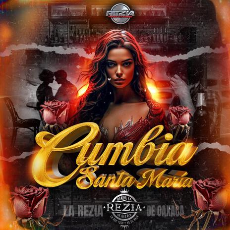 Cumbia Santa Maria | Boomplay Music