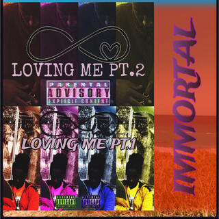 LOVING ME (PT.1 & Pt. 2)