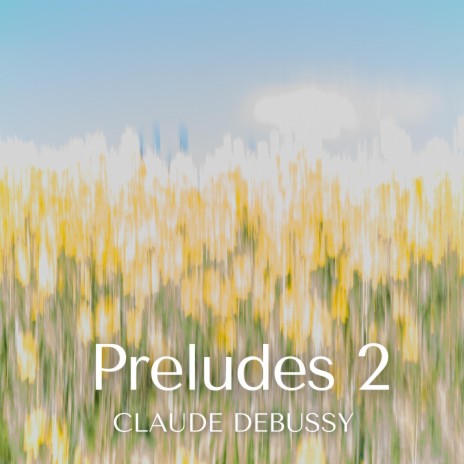 Prelude I - Livre II - (... Brouillards) (Prelude 2, Claude Debussy, Classic Piano)
