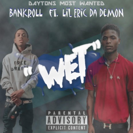 Wet ft. Bankie | Boomplay Music
