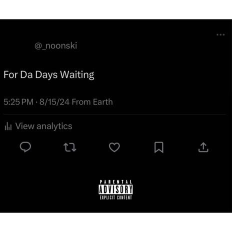 For Da Days Waiting | Boomplay Music