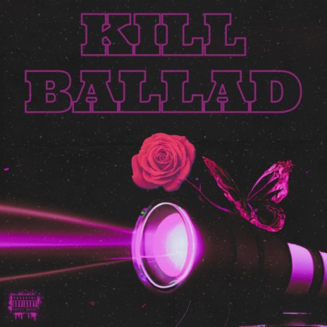 KILL BALLAD | Boomplay Music
