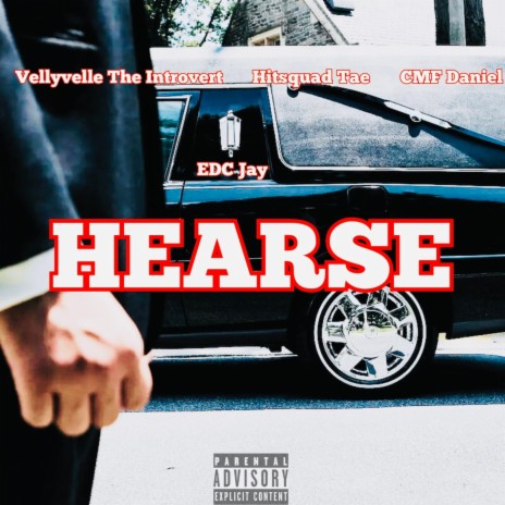 Hearse ft. HitSquadTae, CMF Daniel & Edc Jay