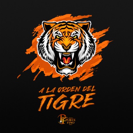 A La Orden Del Tigre