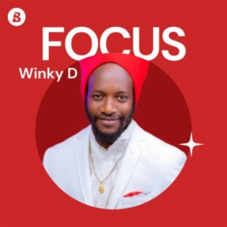 Focus: Winky D