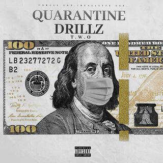 Quarantine Drillz