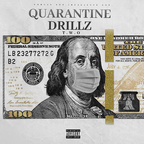 Quarantine Drillz | Boomplay Music