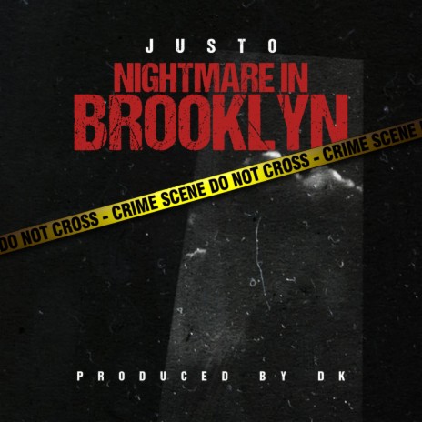 Nightmare in Brooklyn ft. Justo