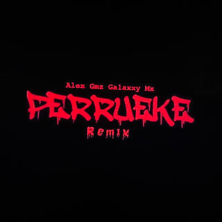 Perrueke (remix)