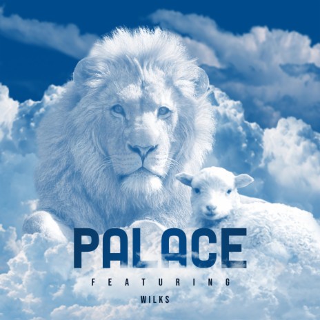 Palace ft. Wilks Paulino | Boomplay Music