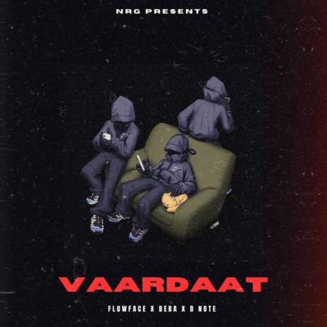 VAARDAAT ft. D NOTE & BEBA 2.0 | Boomplay Music