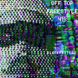 Off Top Freestyle 419