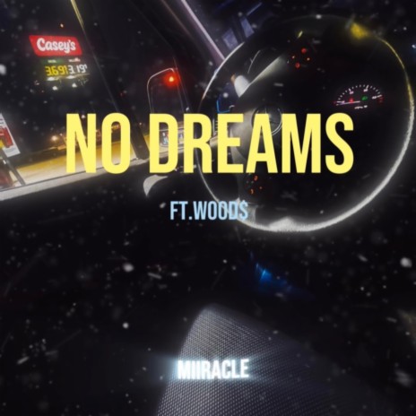 No Dreams ft. WOOD$