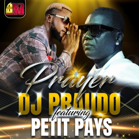 Prayer ft. Petit Pays | Boomplay Music