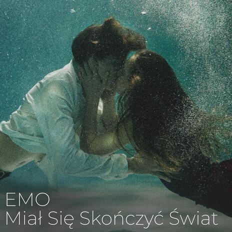 Miał się skończyć świat | Boomplay Music