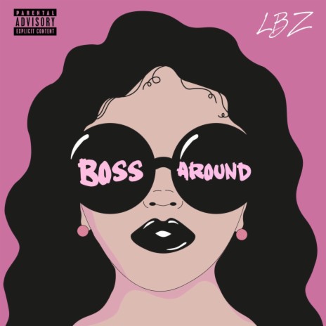 Boss Around | Boomplay Music