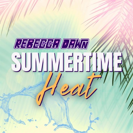 Summertime Heat | Boomplay Music