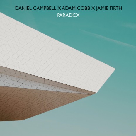 Paradox ft. Adam Cobb & Jamie Firth | Boomplay Music