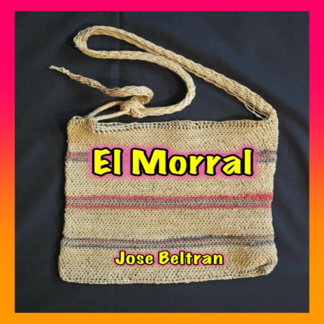 EL MORRAL | Boomplay Music