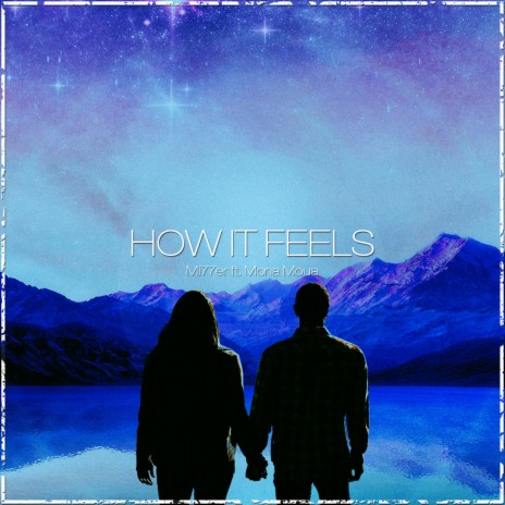 How It Feels (feat. Mona Moua) | Boomplay Music