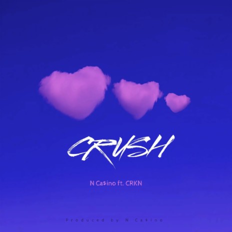 Crush ft. CRKN | Boomplay Music