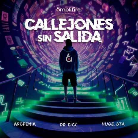 Callejones Sin Salida ft. Apofenia & HUGE.BTA | Boomplay Music