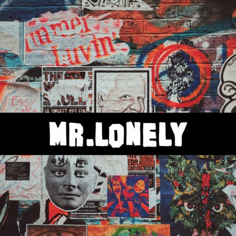 Mr.Lonely | Boomplay Music