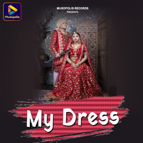 My Dress | Boomplay Music