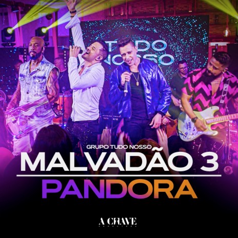 Malvadão 3 / Pandora | Boomplay Music