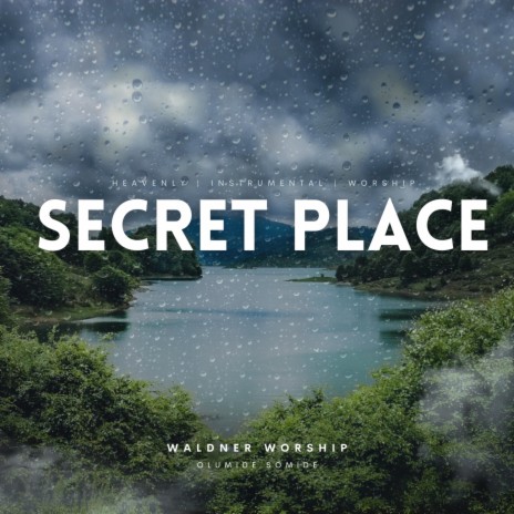 Secret Place | Boomplay Music