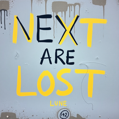 Next Are Lost | Boomplay Music