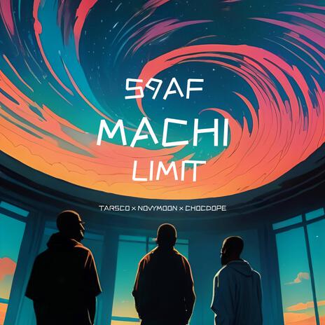 S9af machi limit ft. Chocdope & Novymoon | Boomplay Music