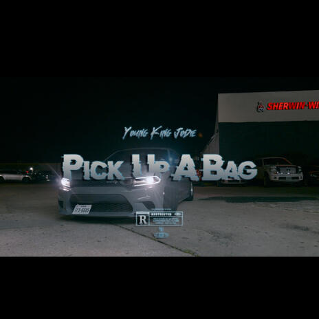 Pick Up A Bag | Boomplay Music