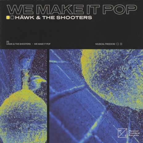 We Make It Pop ft. The Shooters | Boomplay Music